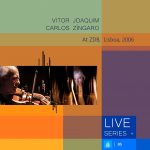Vitor Joaquim & Carlos "Zíngaro" "At ZDB, Lisboa, 2006" sleeve