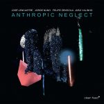 José Lencastre + Jorge Nuno + Felipe Zenícola + João Valinho "Anthropic Neglect" CD sleeve by Travassos