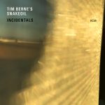 Tim Berne's Snakeoil "Incidentals" CD