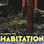 No Nation Trio "Habitation" CD sleeve