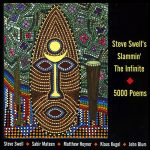 Steve Swell's Slammin' The Infinite "5000 Poems" CD sleeve
