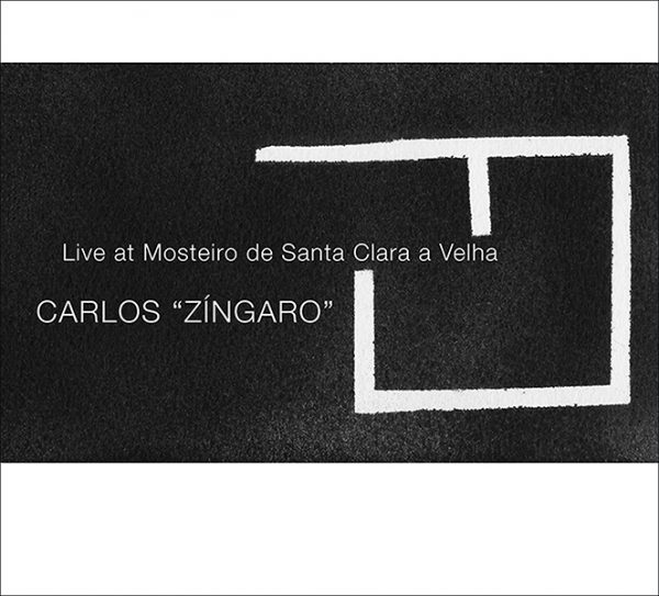 Carlos "Zíngaro" "Live at Mosteiro de Santa Clara-a-Velha" CD sleeve