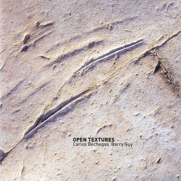 Carlos Bechegas + Barry Guy "Open Textures" CD sleeve