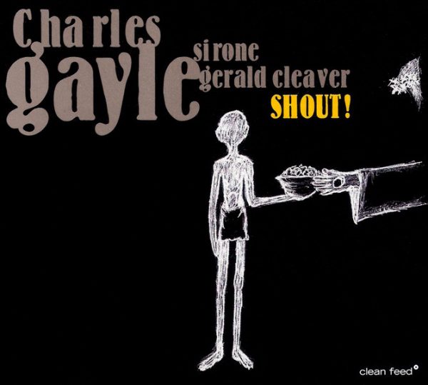 Charles Gayle "Shout" CD sleeve