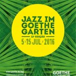 Jazz im Goethe Garten 2016 festival program