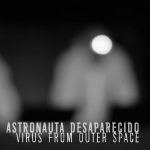 Astronauta Desaparecido "Virus From Outer Space" digital sleeve