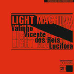 Valinho + Vicente + dos Reis + Lucifora "Light Machina" cd sleeve