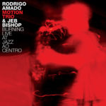 Rodrigo Amado Motion Trio & Jeb Bishop "Burning Live at Jazz Ao Centro" CD cover