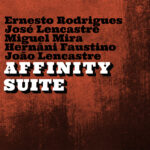 Ernesto Rodrigues + José Lencastre + Miguel Mira + Hernâni Faustino + João Lencastre "Affinity Suite" CD sleeve