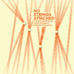 Ernesto Rodrigues + João Madeira + Hernâni Faustino "No Strings Attached" cover by Carlos Santos