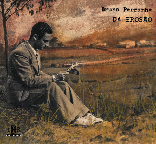 Bruno Parrinha "Da Erosão" CD cover