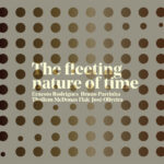 Ernesto Rodrigues + Bruno Parrinha + Thollem McDonas + Flak + José Oliveira "The fleeting nature of time" CD cover