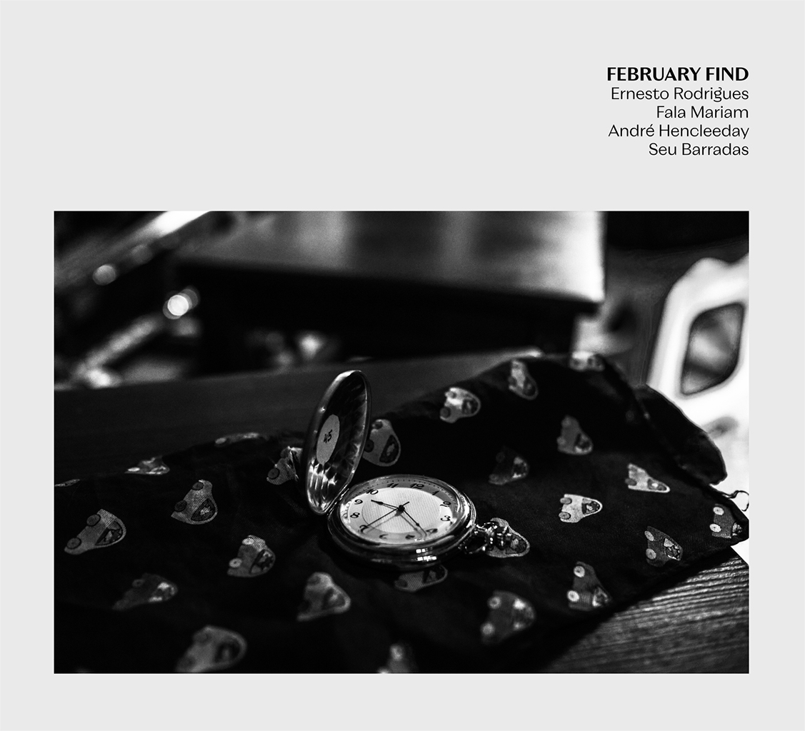 Ernesto Rodrigues + Fala Mariam + André Hencleeday + Seu Barradas "February Find" CD cover