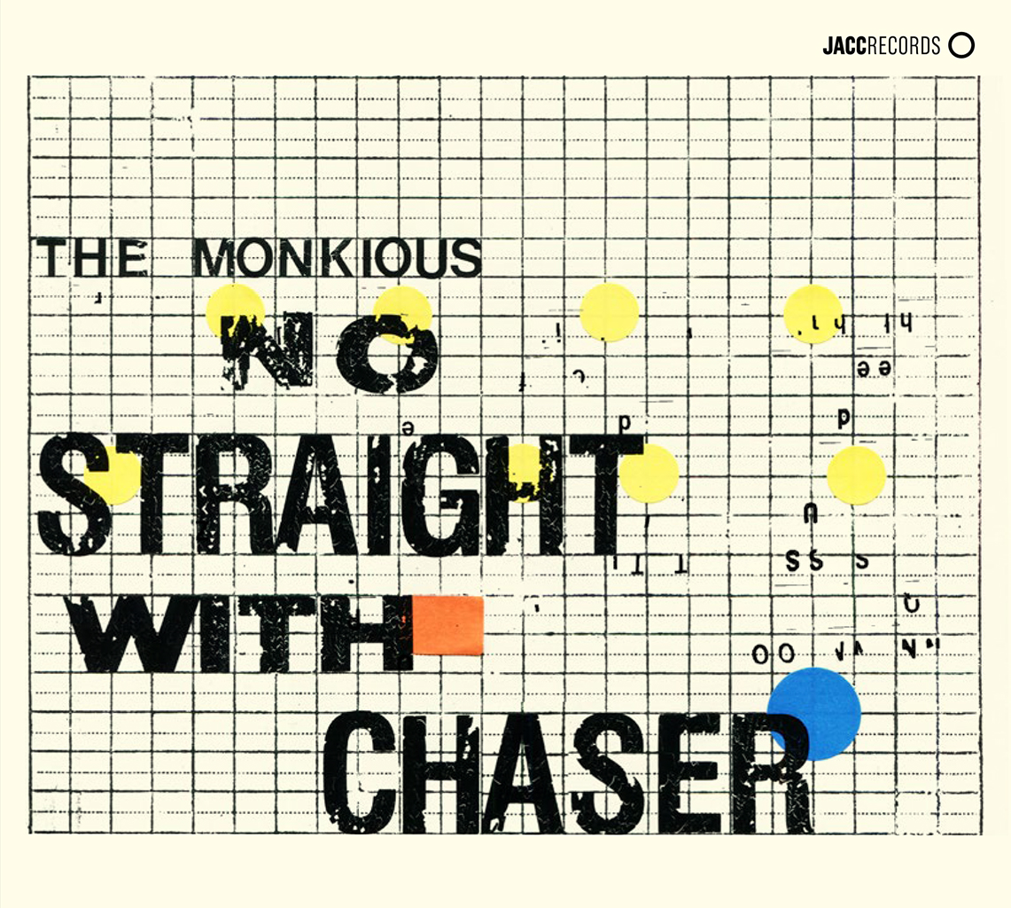The Monkious "No Straight With Chaser" CD cover